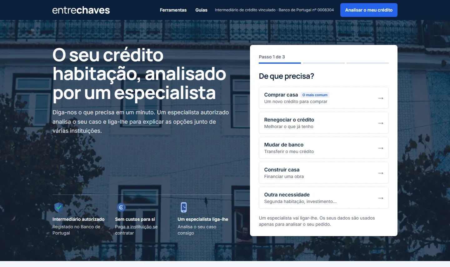 Página de inicio de Entre Chaves con un formulario de tres pasos que pregunta qué tipo de crédito hipotecario necesitas